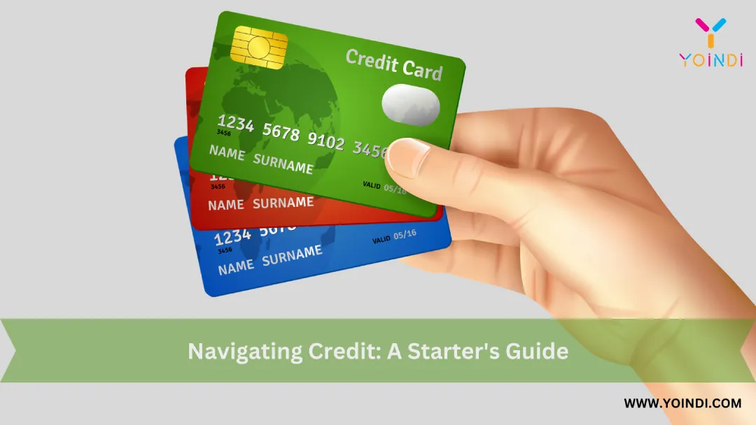 Navigating Credit: A Starter’s Guide