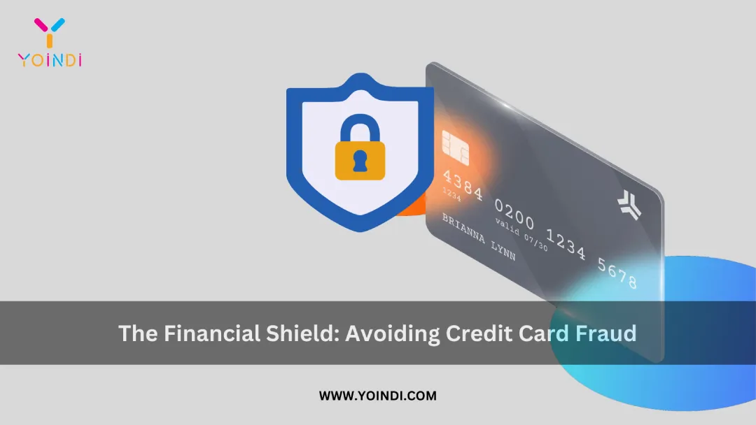 The Financial Shield: Avoiding Credit Card Fraud